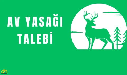Yaban hayvanları için av yasağı talebi