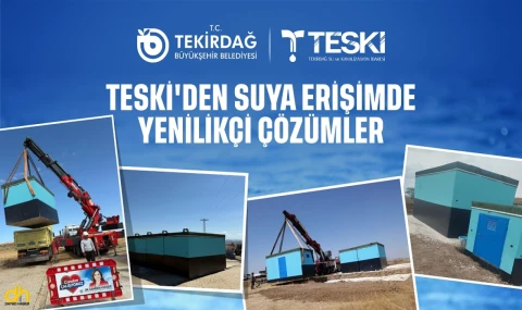 TESKİ'den suya erişimde yenilikçi çözümler