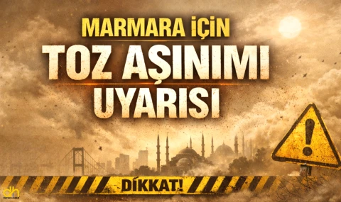 Marmara’ için ‘toz taşınımı’ uyarısı