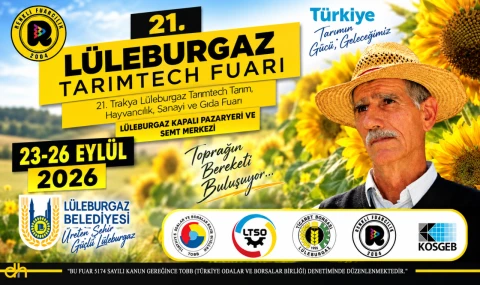 21. Lüleburgaz Tarımtech Fuarı başlıyor